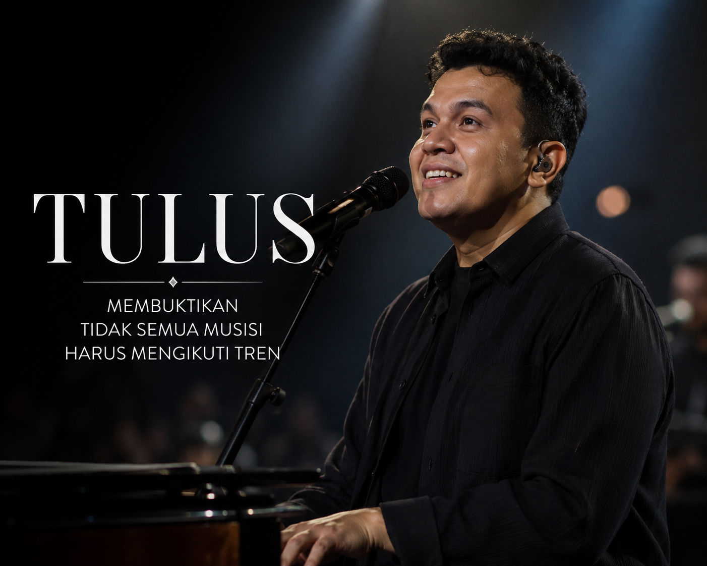 penampilan musisi dengan gaya musik Tulus yang khas